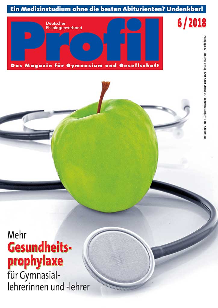 Profil Ausgabe 06/2018 - Mehr Gesundheitsprophylaxe für Gymnasiallehrer